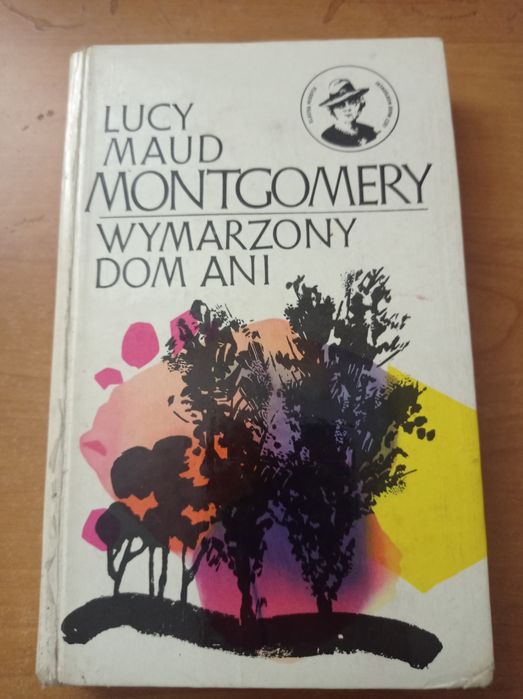 Lucy Maud Montgomery - Wymarzony dom Ani