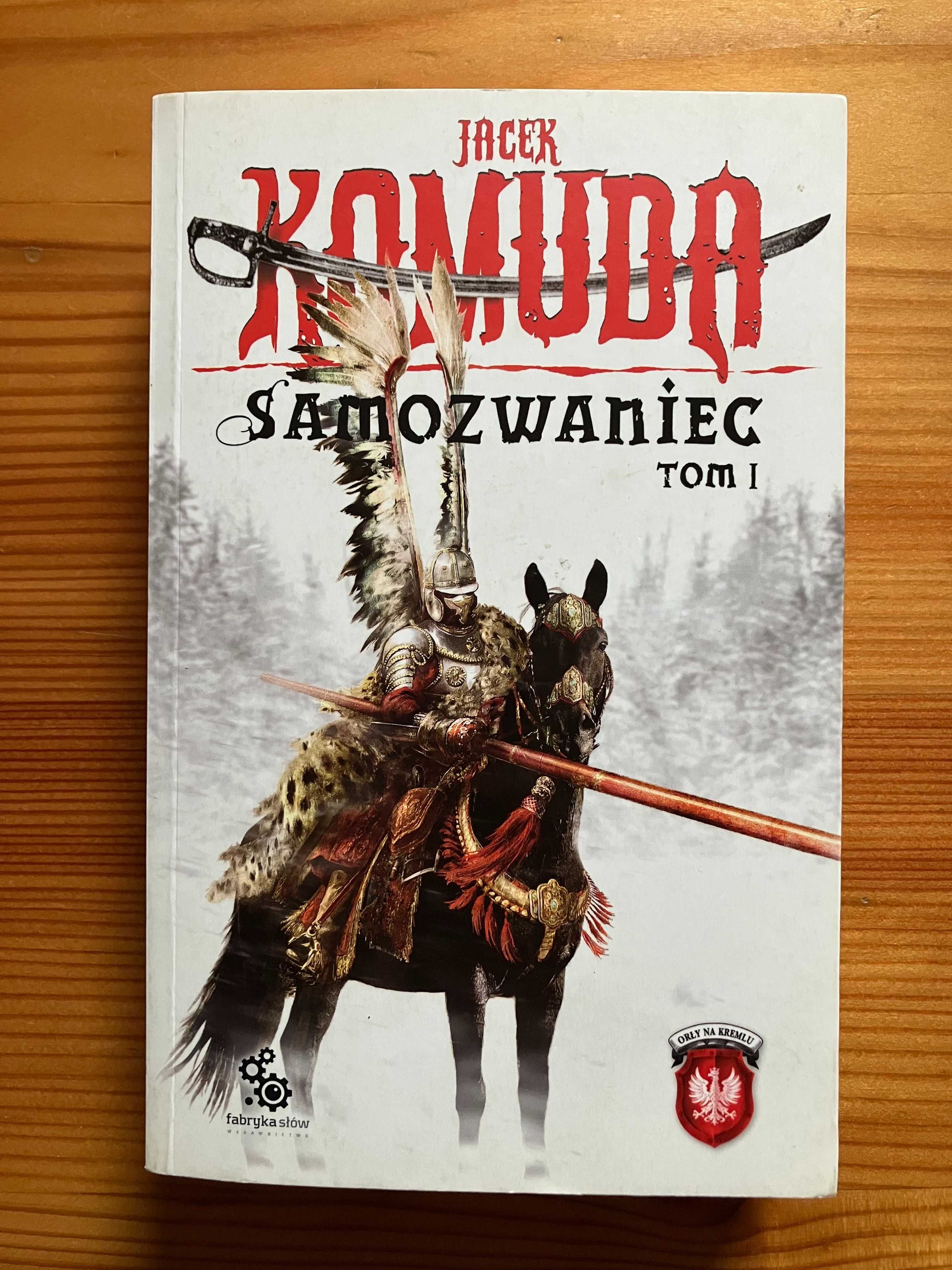 Książka Samozwaniec tom 1 Jacek Komuda Orły na Kremlu