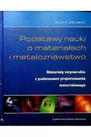 Podstawy nauki o materiałach i metaloznawstwo - Leszek Dobrzański +db!