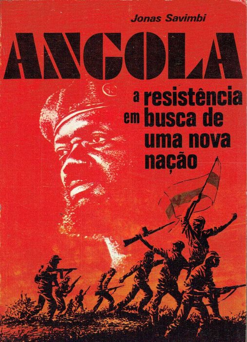 2162
Angola a Resistência em Busca de Uma Nova Nação 
de Jonas Savimbi