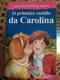 Livro: "O primeiro vestido da Carolina"