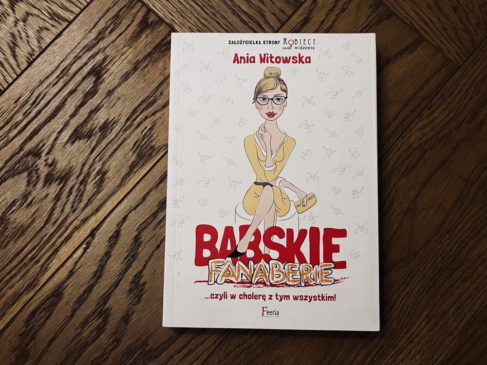 Książka Babskie Fanaberie, Ania Witowska, NOWA!! Idealny stan!
