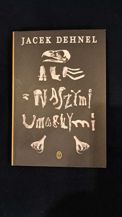 Jacek Dehnel ale z naszymi umarłymi