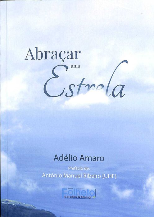 "Abraçar uma Estrela" de Adélio Amaro [Novo]
