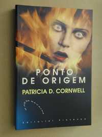 Ponto de Origem de Patricia Cornwell - 1ª Edição