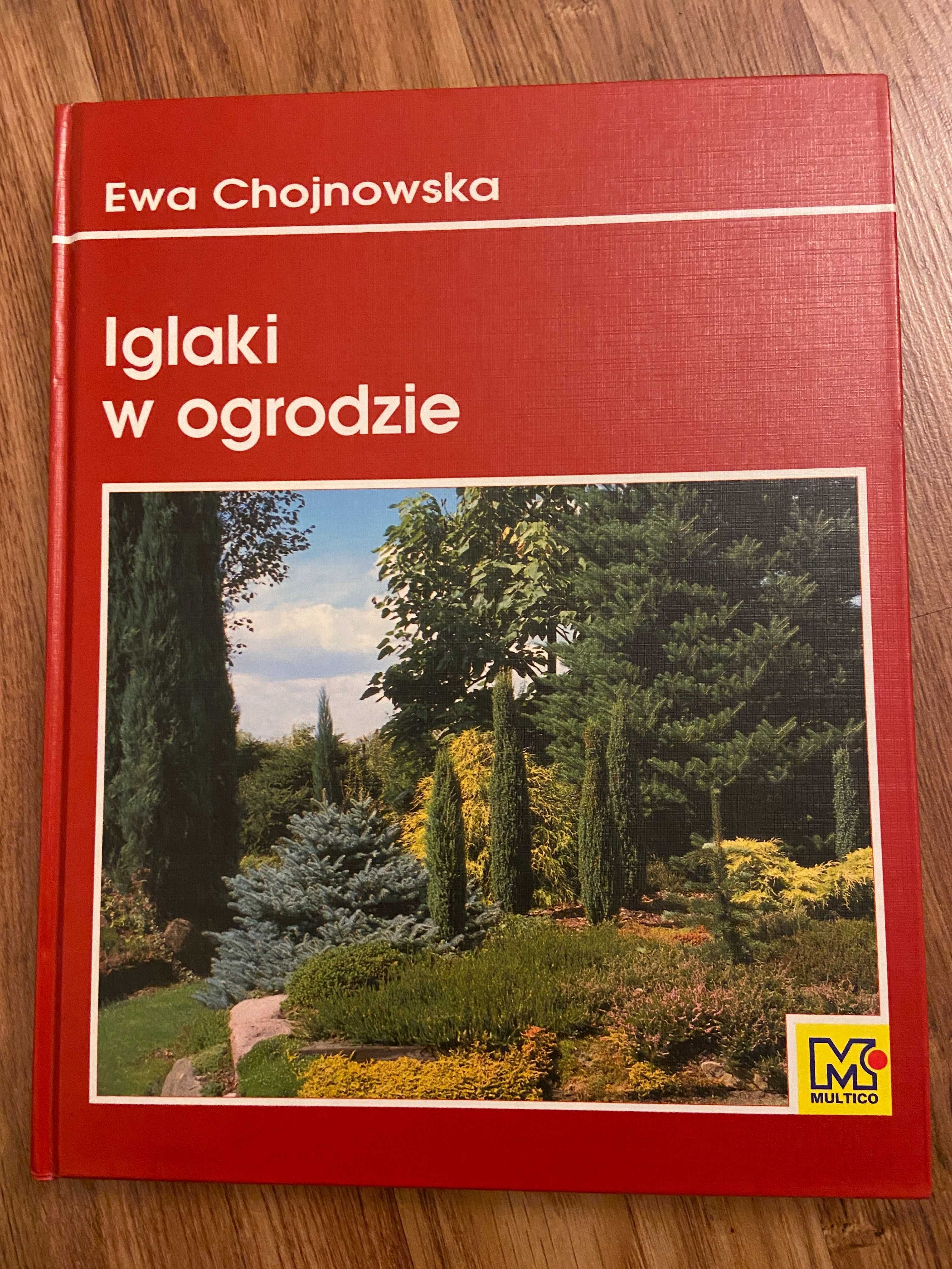 Iglaki w ogrodzie Ewa Chojnowska Multico 2000