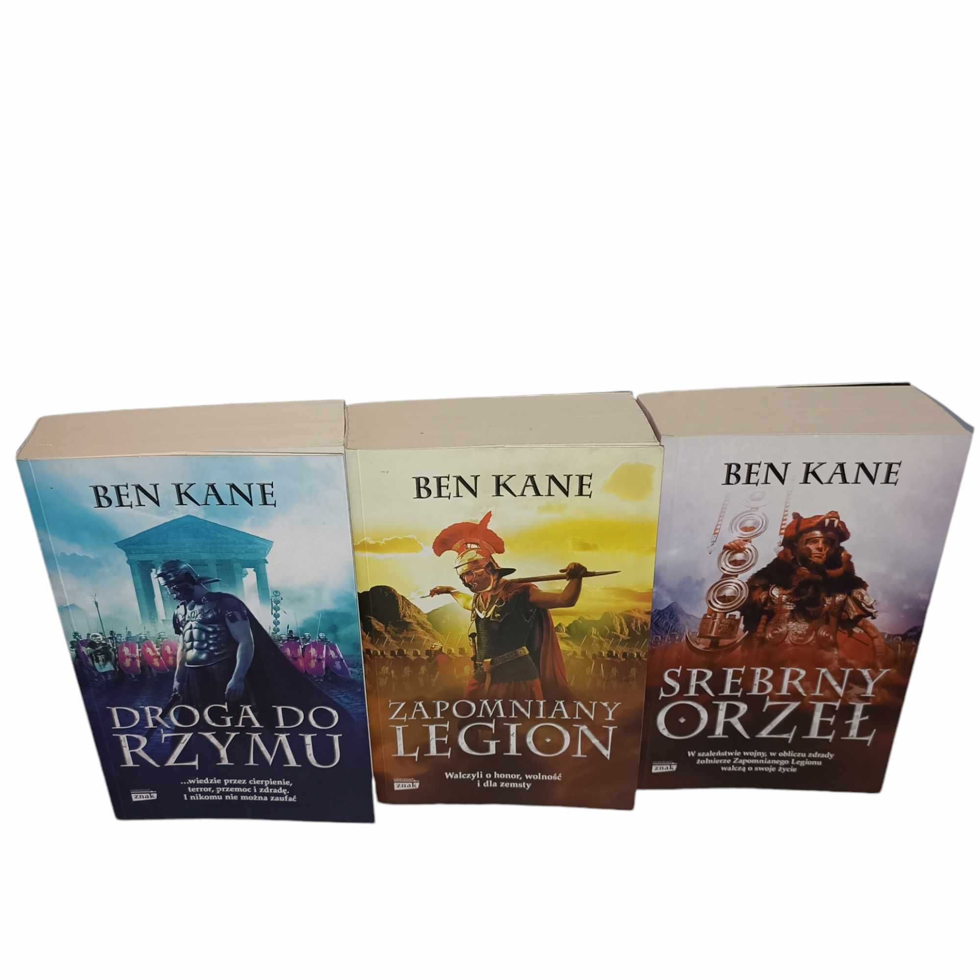 Ben Kane Trylogia - Zapomniany Legion Srebrny Orzeł Droga Do Rzymu