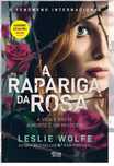 A rapariga das rosas, leslie wolfe