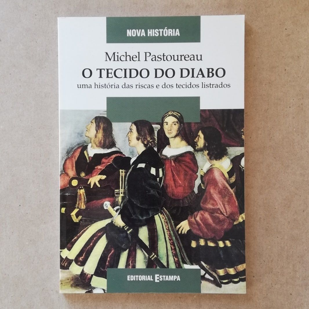 O Tecido do Diabo: uma história das riscas e... - Michel Pastoureau