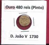 Moeda de Ouro  Pinto 400 Reis D. João V 1730 Vendida