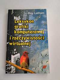 Leksykon grafiki komputerowej i rzeczywistości wirytualnej Latham