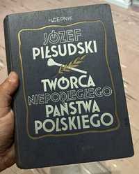 CEPNIK H. -J. Piłsudski Twórca Niepodległego Państwa Polskiego 1935 r