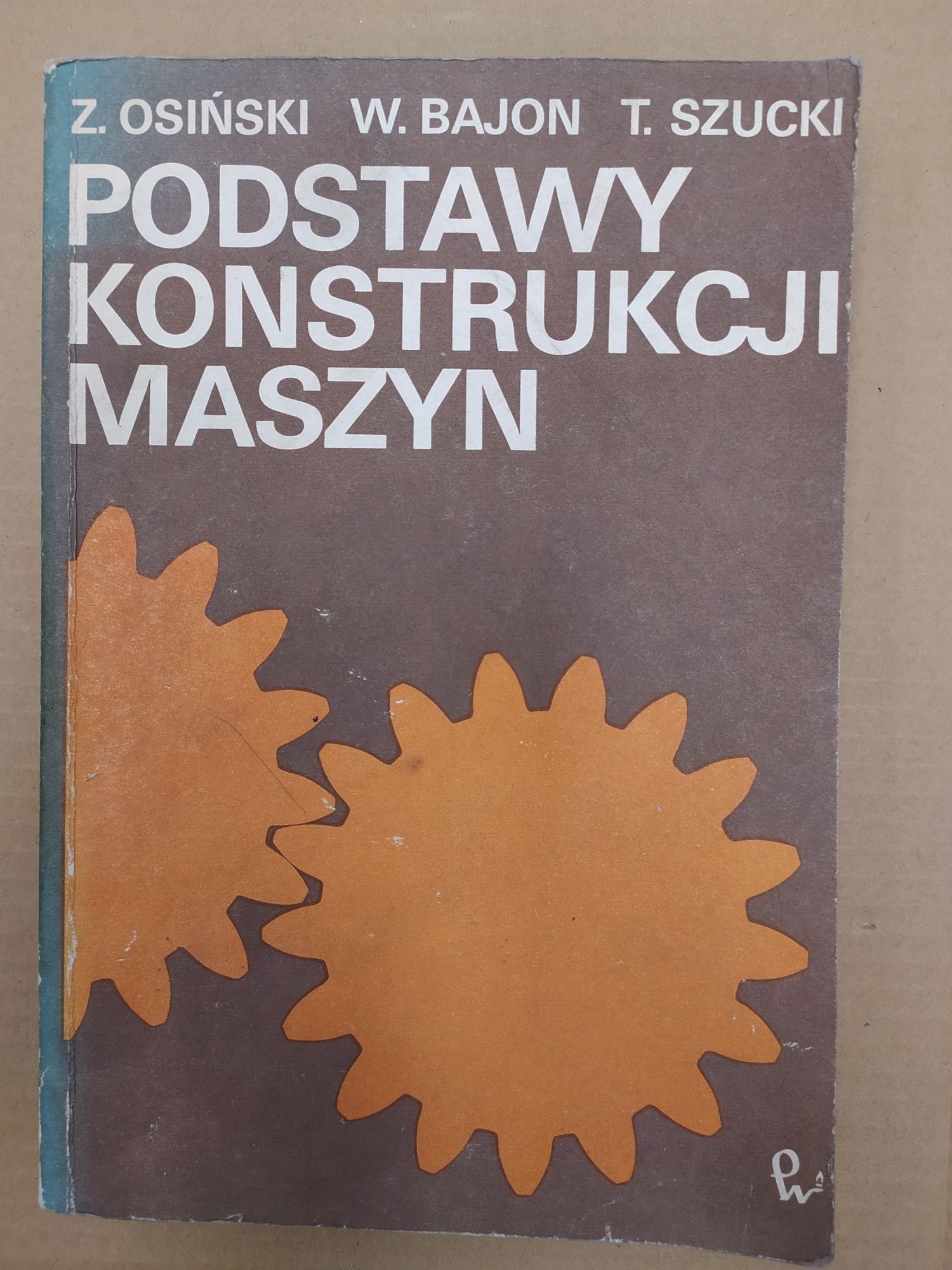 Podstawy konstrukcji maszyn, Zbigniew Osiński