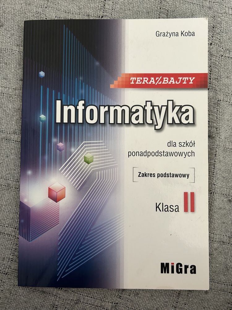 Teraz bajty. Informatyka. Podręcznik. Zakres podstawowy. Klasa 1.