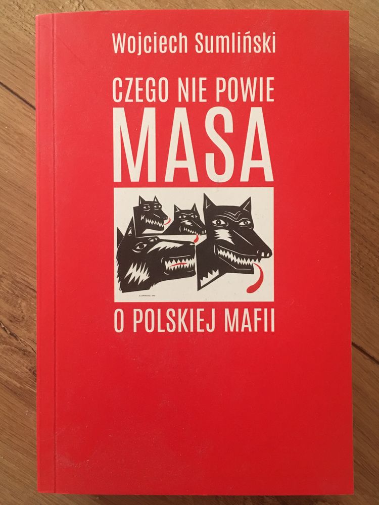 Czego nie powie Masa o polskiej mafii - Wojciech Sumliński - książka