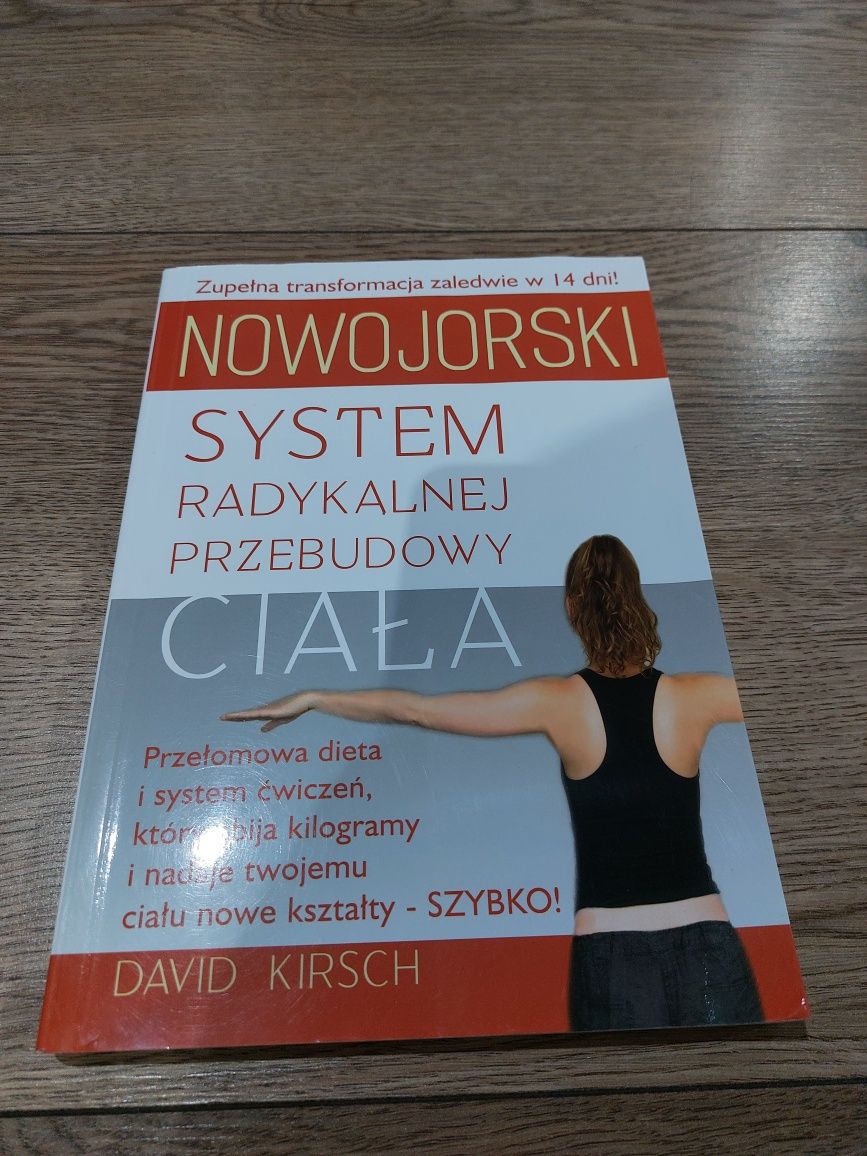Nowojorski system radykalnej przebudowy ciała David Kirsh