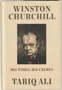 Winston Churchill – His times, his crimes-Tariq Ali-Verso