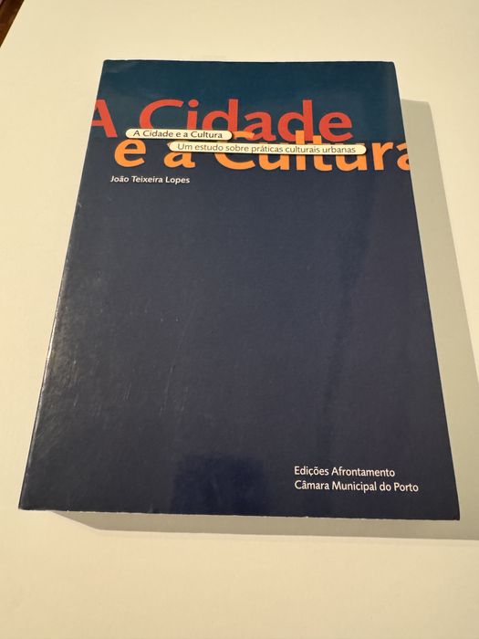 A Cidade e a Cultura - de João Teixeira Lopes