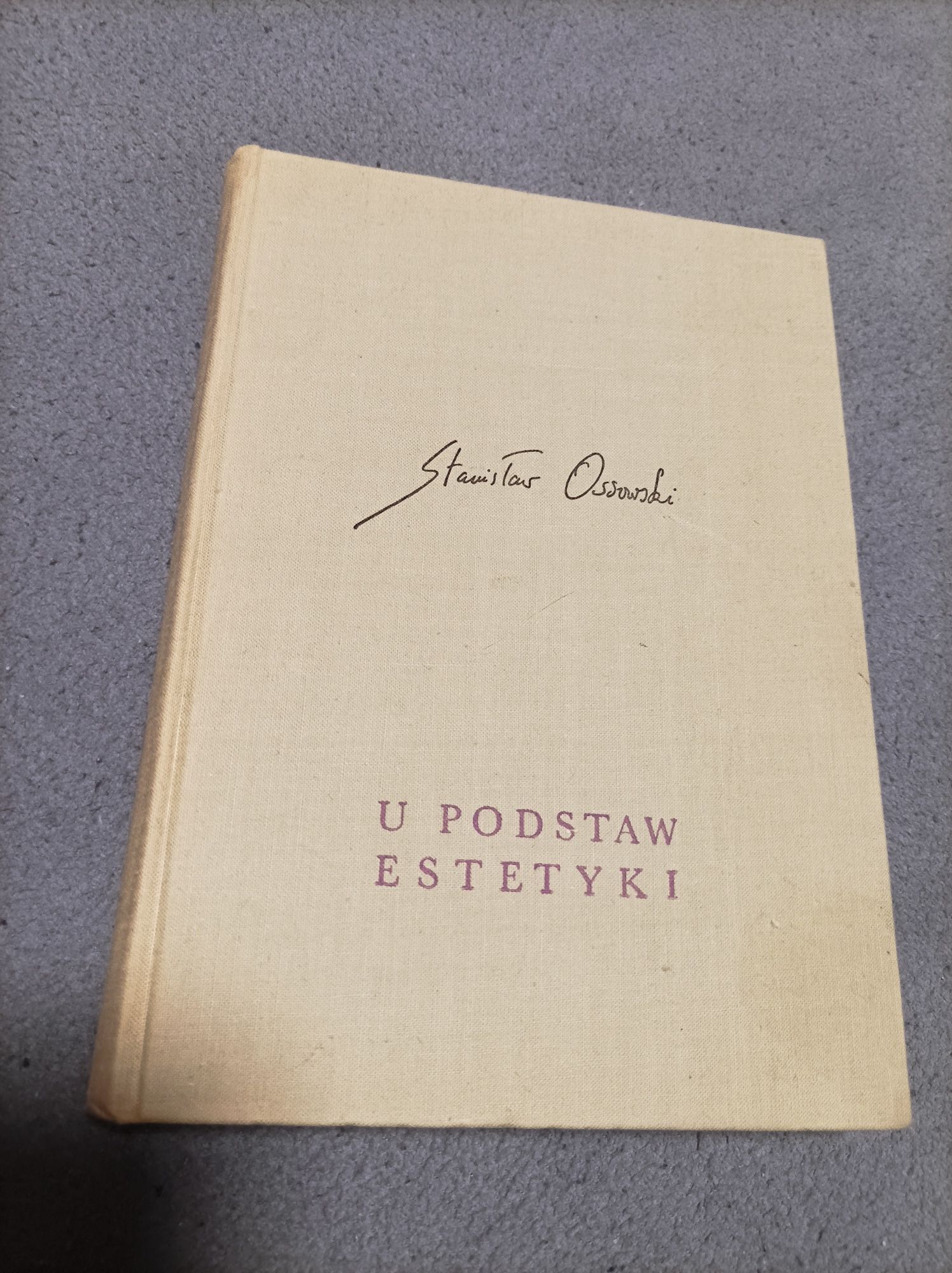 U podstaw estetyki Stanisław Ossowski