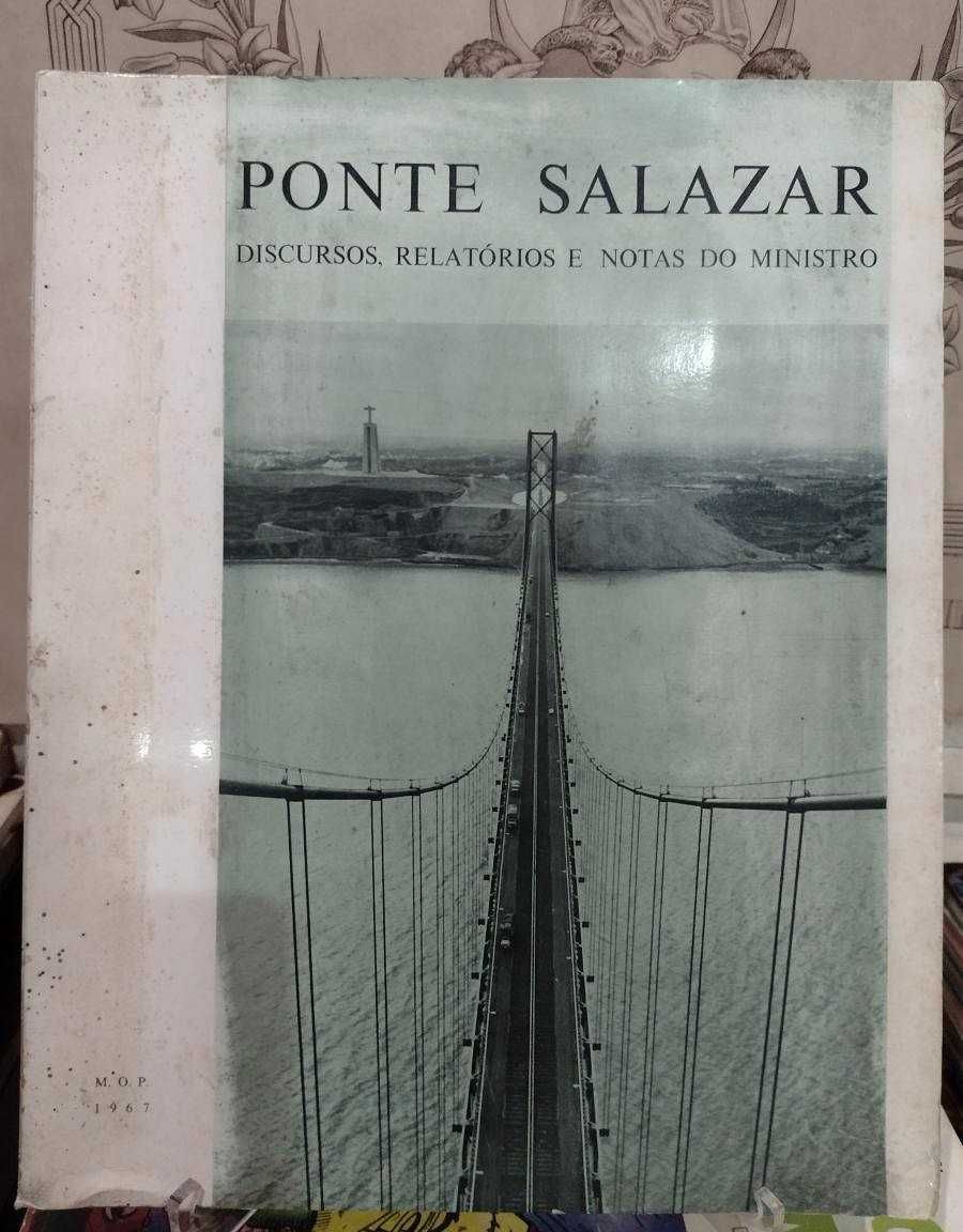 Ponte Salazar, Discursos Relatórios e Notas do Ministro 1967