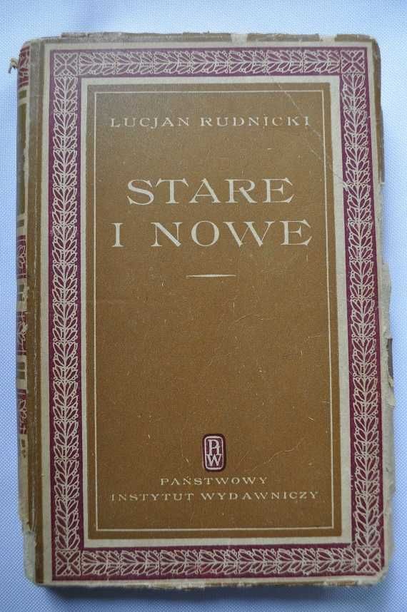 Stare i nowe - tom I - Lucjan Rudnicki