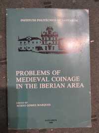 Problems of Medieval Coinage in the Iberian area- Mário Gomes Marques