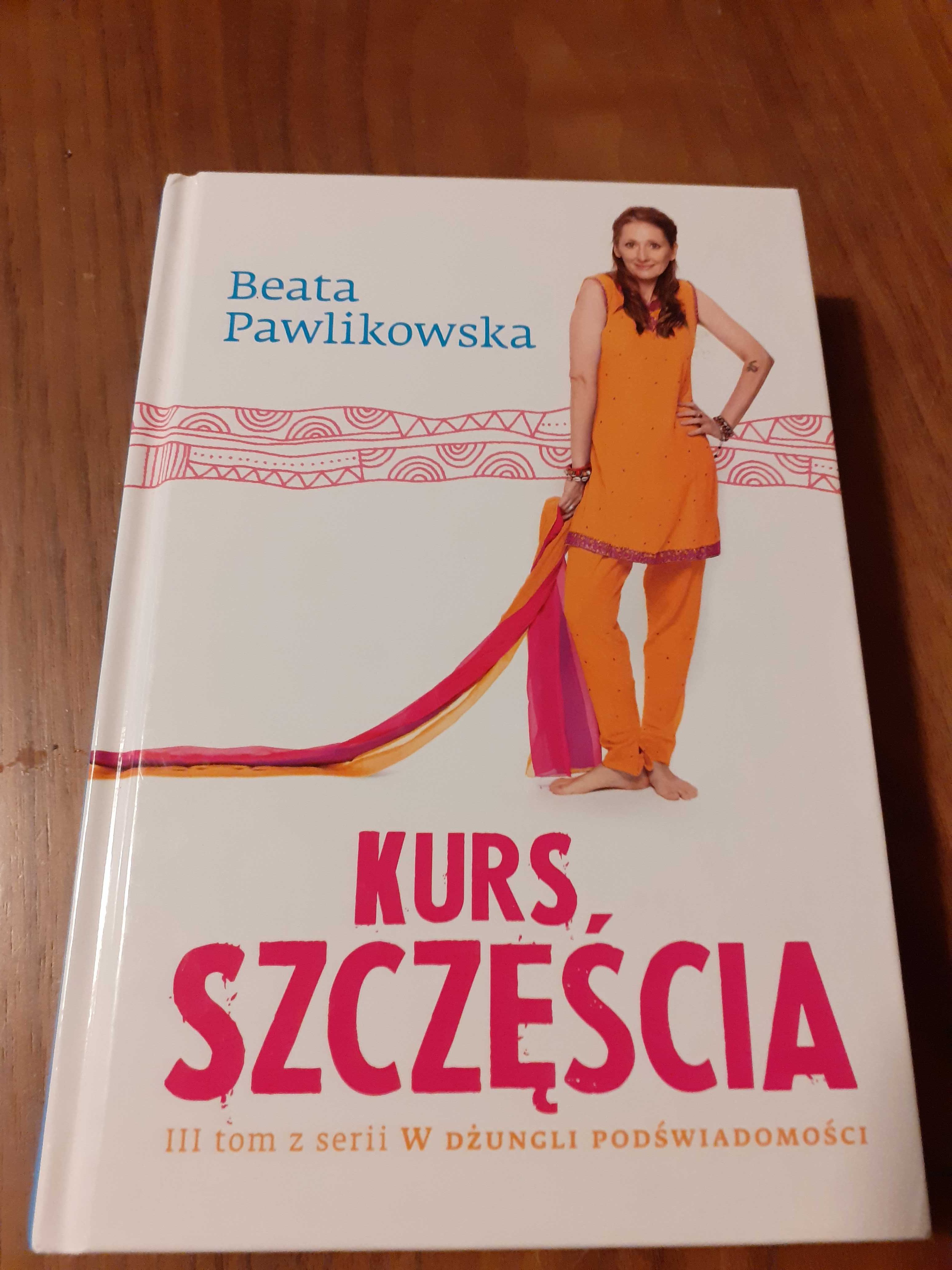 "Kurs szczęścia" | Beata Pawlikowska