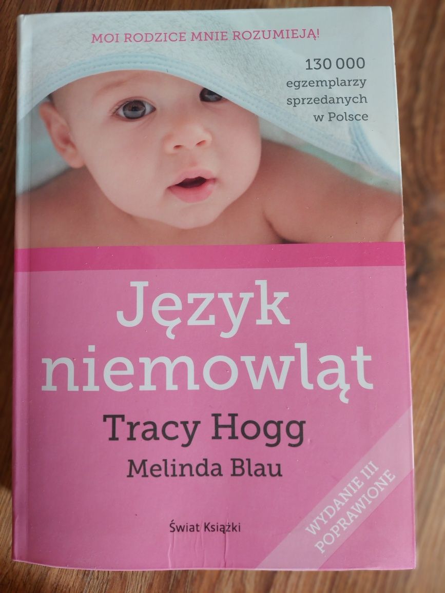Język niemowląt i Język dwulatka Tracy Hogg dwa w jednym.