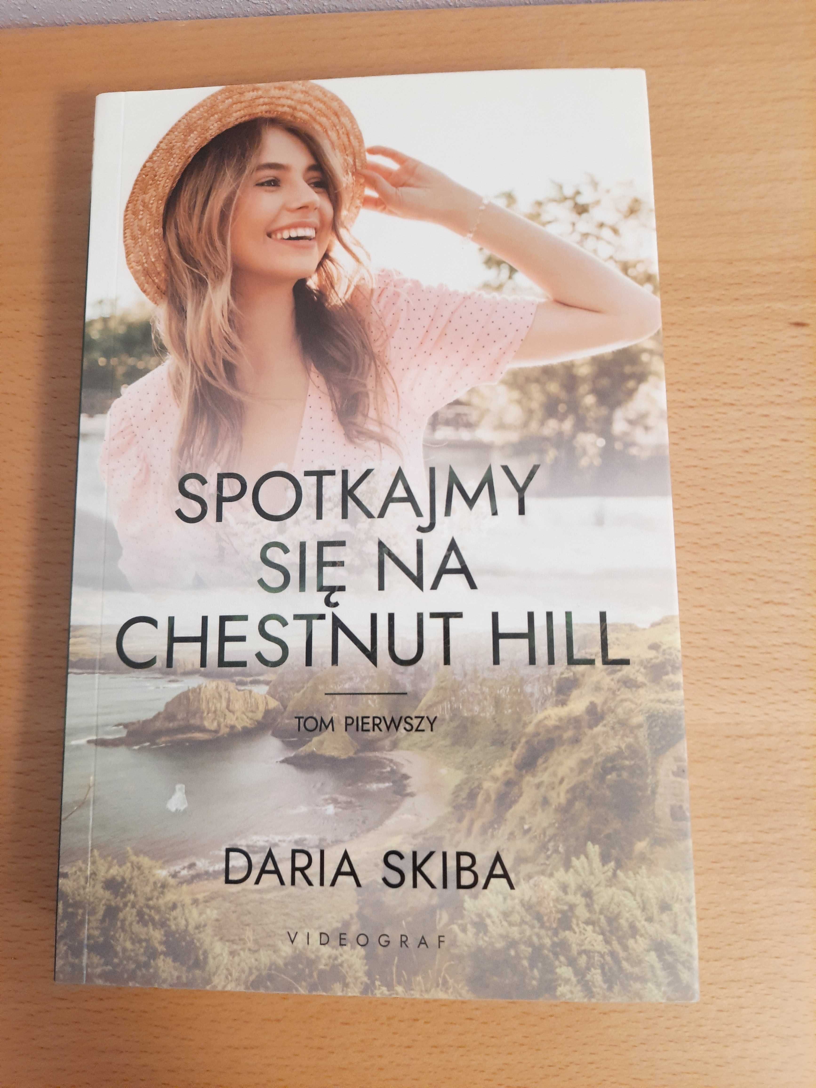 Spotkajmy się na Chestnut Hill i Nie daj mi odejść-Daria Skiba