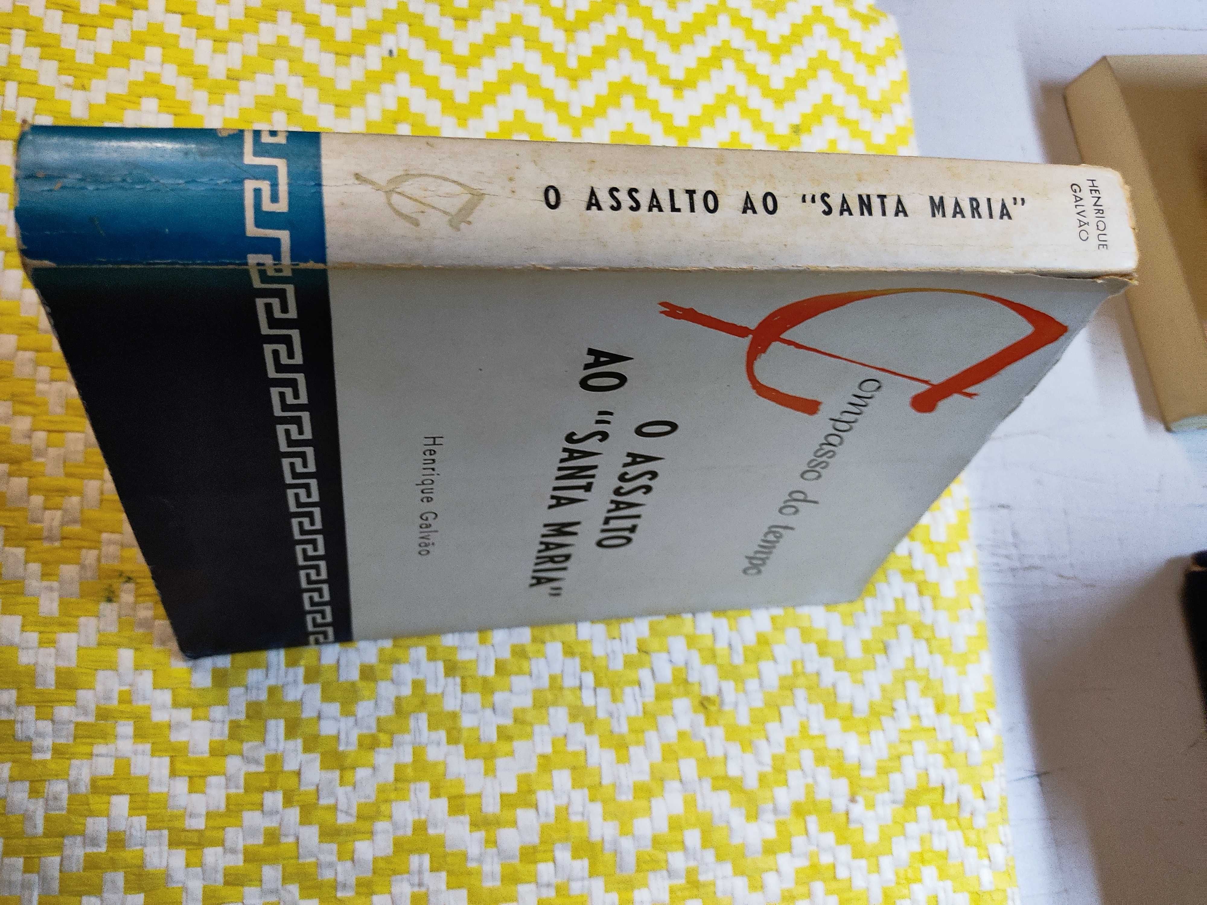 O assalto ao Santa Maria – 
Henrique Galvão