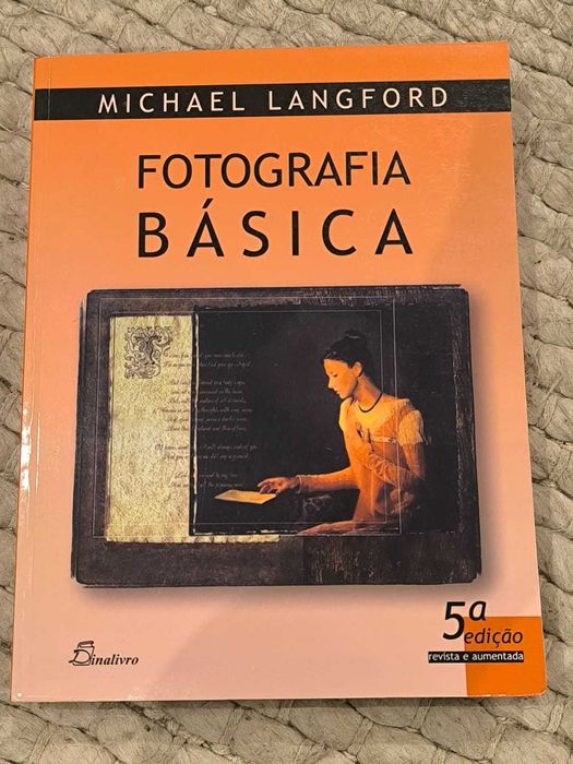 Fotografia Básica (5 ª Edição Revista e Aumentada) de Michael Langford