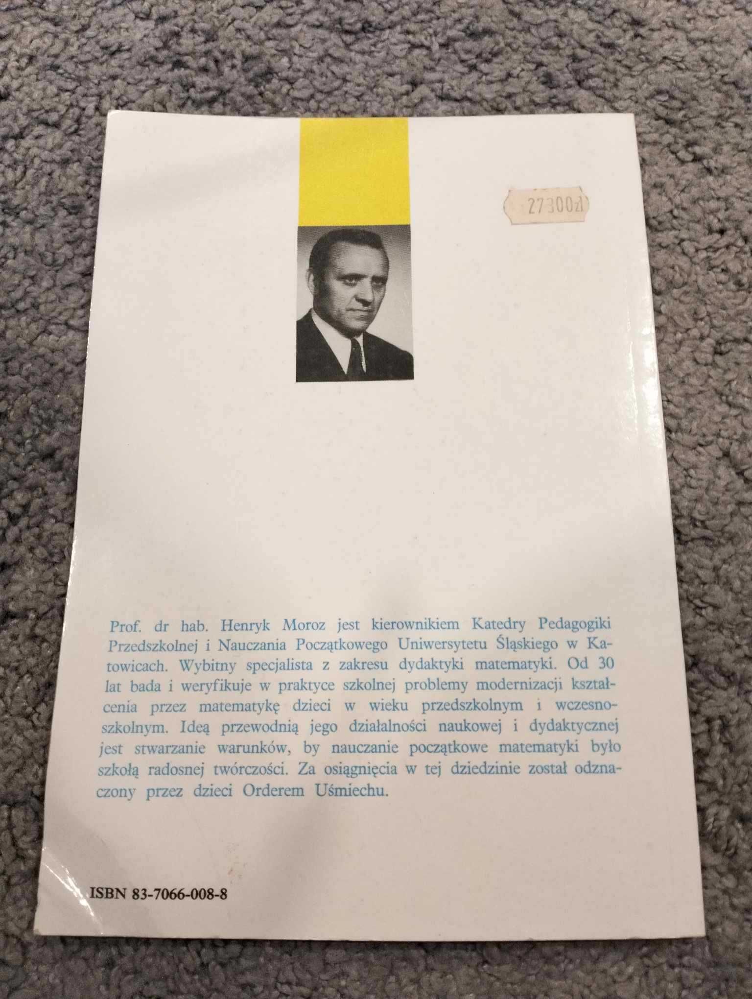 Nasza matematyka Zabawy i gry dydaktyczne Henryk Moroz