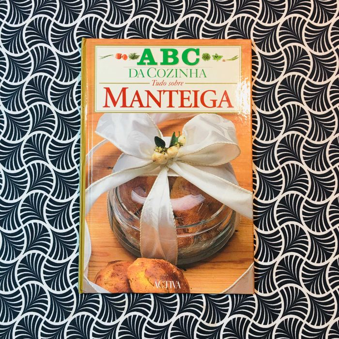 ABC da Cozinha: Tudo Sobre Manteiga