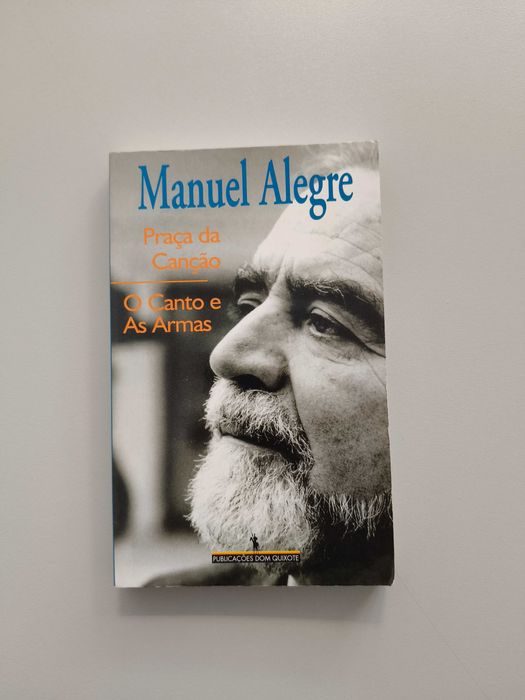 Manuel Alegre - Praça da Canção / O Canto e As Armas