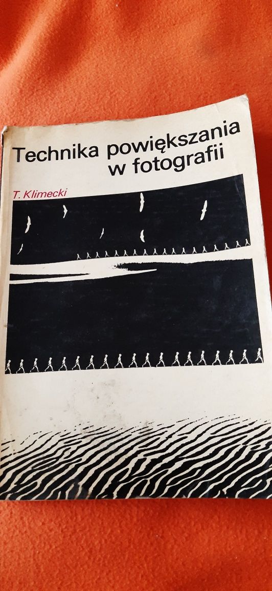 Technika powiększania w fotografii Tadeusz Klimecki