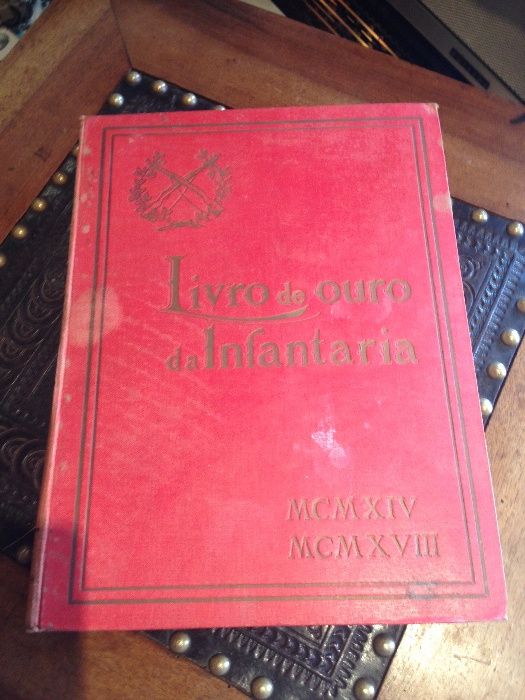 Primeira Guerra Mundial,livro de ouro da Infantaria, MCMXIV - MCMXVIII
