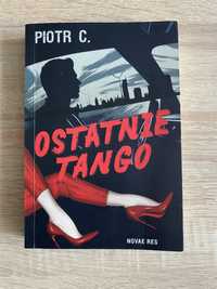 Książka Ostatnie Tango Piotr C