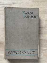 Karol Bunsch - "Wywołańcy"