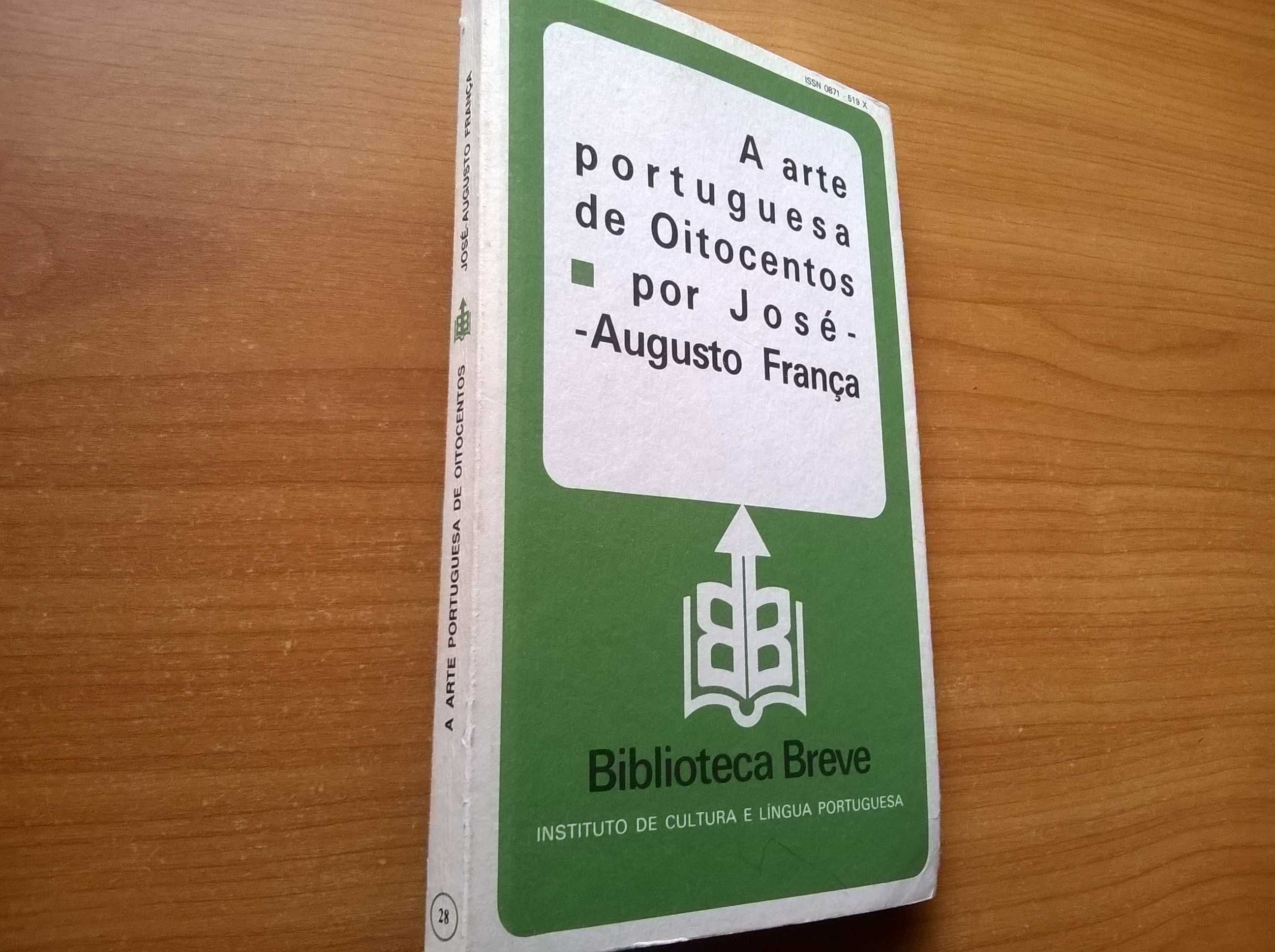 A Arte Portuguesa de Oitocentos - José Augusto França