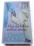 A Filha da Minha Melhor Amiga, de Dorothy Koomson