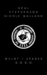 Wzlot i upadek D.O.D.O. Neal Stephenson  Nicole Galland