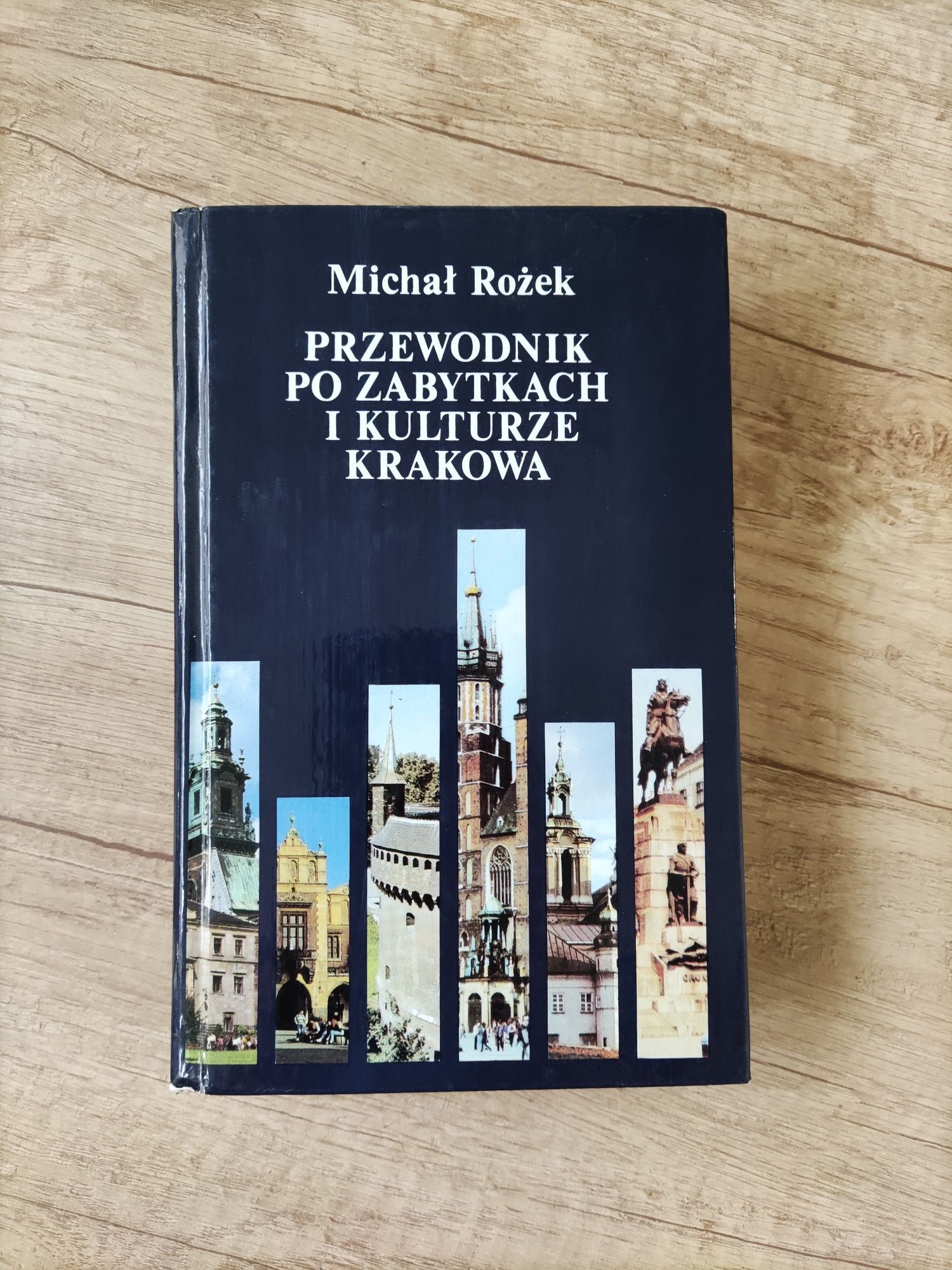 Przewodnik po zabytkach i kulturze Krakowa - Michał Rożek