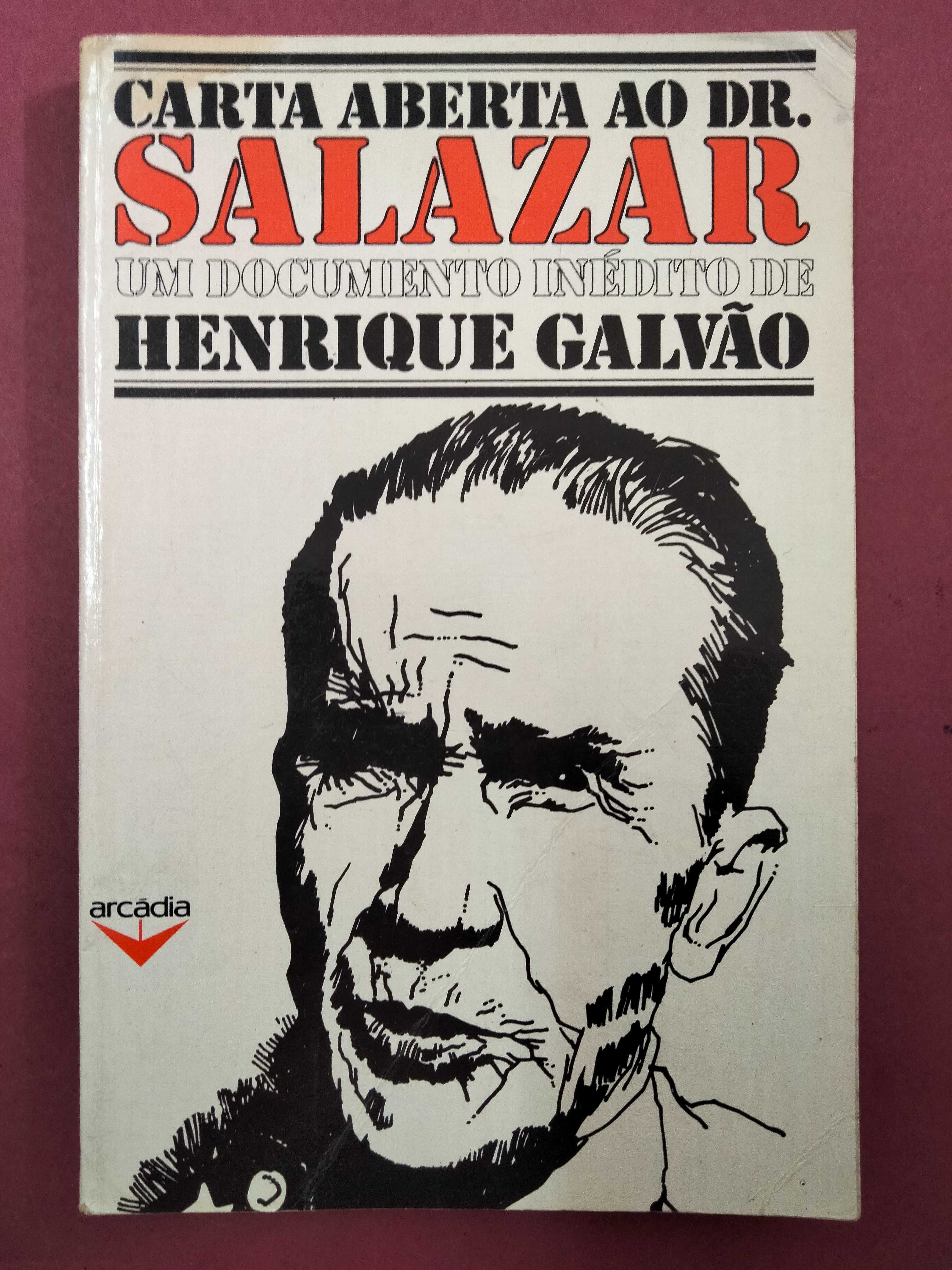 Carta Aberta ao Dr. Salazar - Henrique Galvão