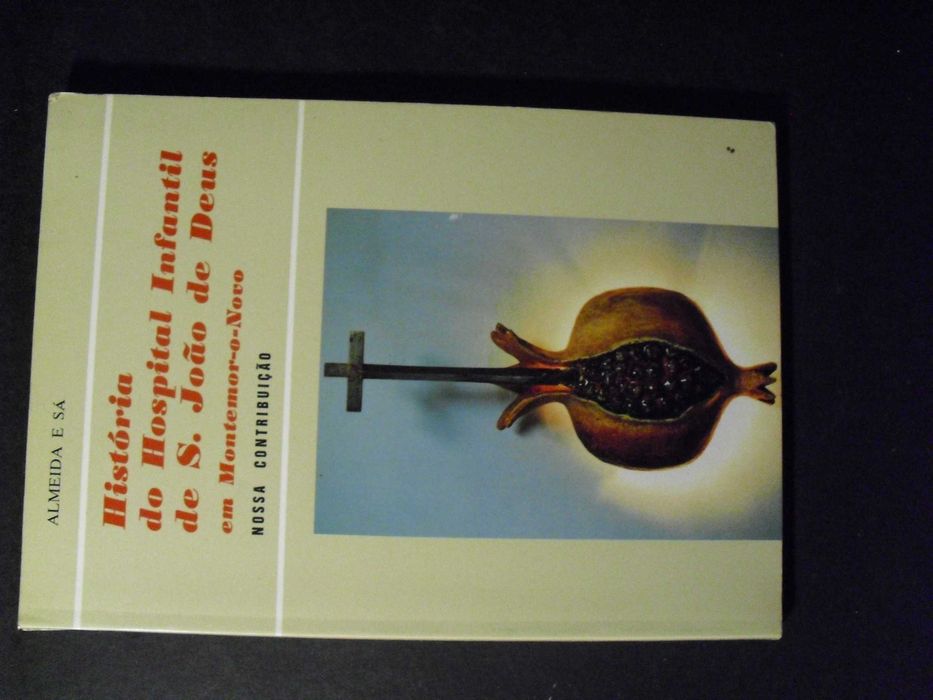 Sá (Almeida e)Hospital Infantil de S.João de Deus  Montemor-o-Novo;