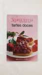 30 Receitas em 30 Minutos – Tartes Doces