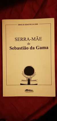 Serra Mãe, Pelo sonho é que vamos, Sebastião da Gama
