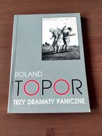 Roland Topor - Trzy dramaty paniczne