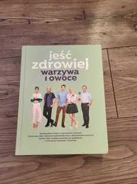 Książka kucharska Lidl - Jeść zdrowiej warzywa i owoce