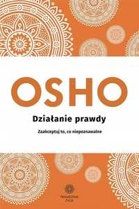 Działanie Prawdy Osho, Osho