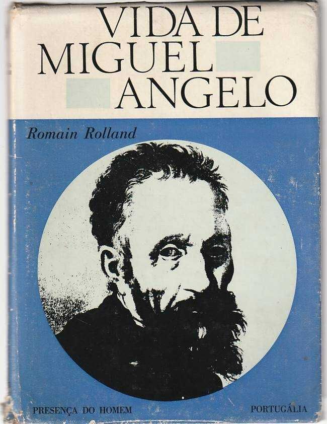 Vida de Miguel Ângelo -Romain Rolland-Portugália